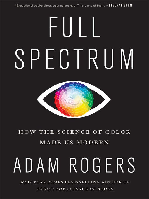 Title details for Full Spectrum by Adam Rogers - Available